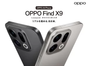 OPPO Find X9、発売直後から大好評！HasselbladカメラとAIが織りなす新時代のスマートフォン体験