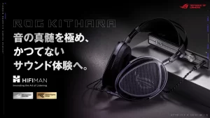 音で戦うゲーマーへ！ROGとHIFIMANが贈る次世代Hi-Fiゲーミングヘッドセット「ROG Kithara」がクラウドファンディングに登場